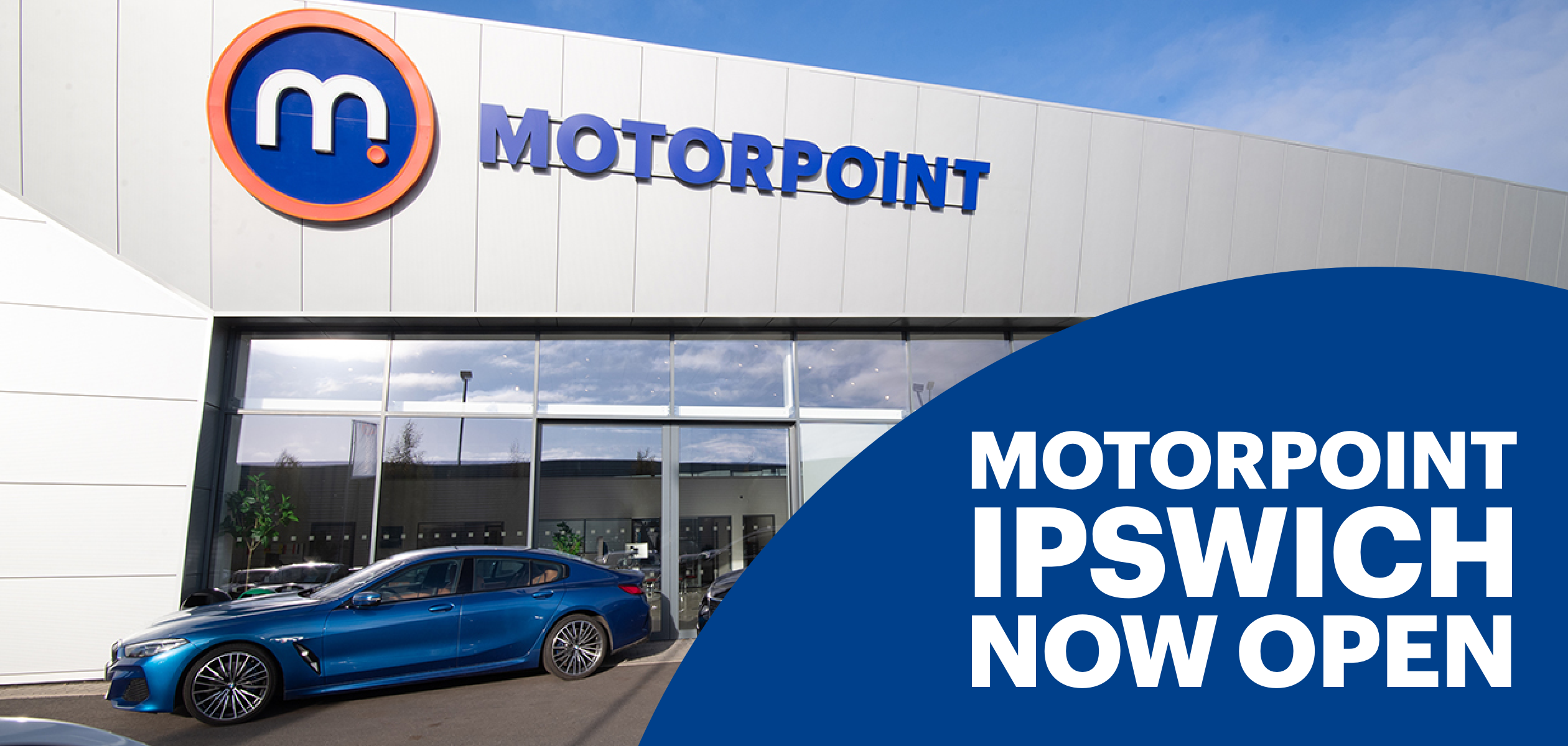 Motorpoint has come to Ipswich